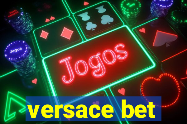 versace bet